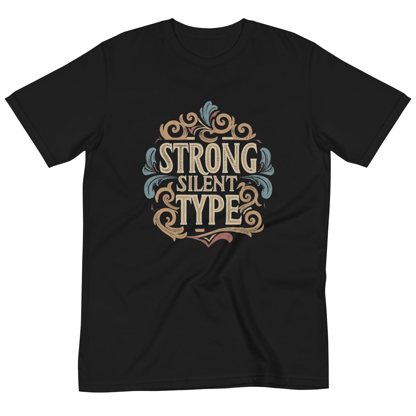 Organic T-Shirt - Strong Silent Type