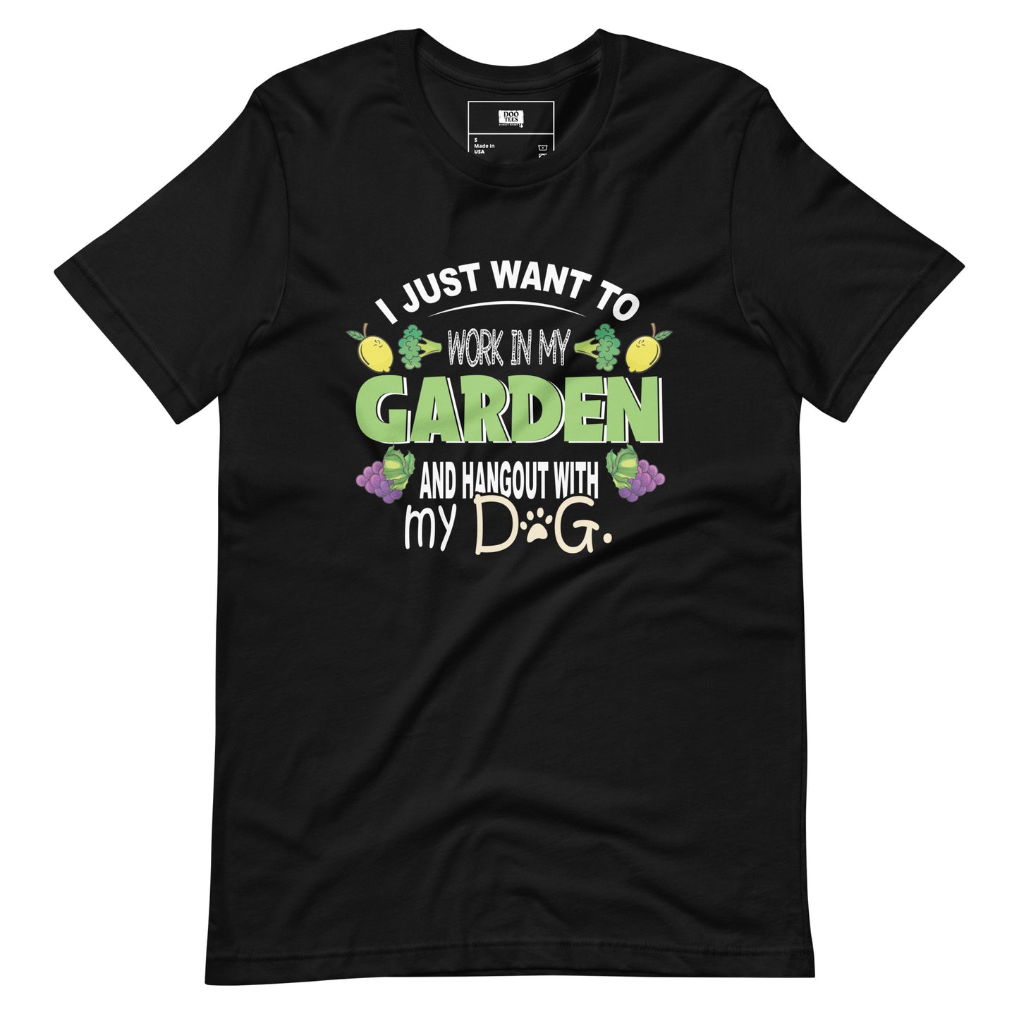 I Just Want to Work in My Garden | Unisex T-Shirt