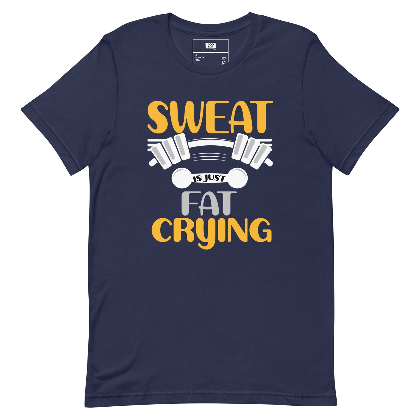 Sweat is just Fat Crying | Unisex T-Shirt